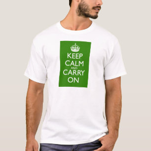 Camiseta Guarde la calma y continúe el verde británico de