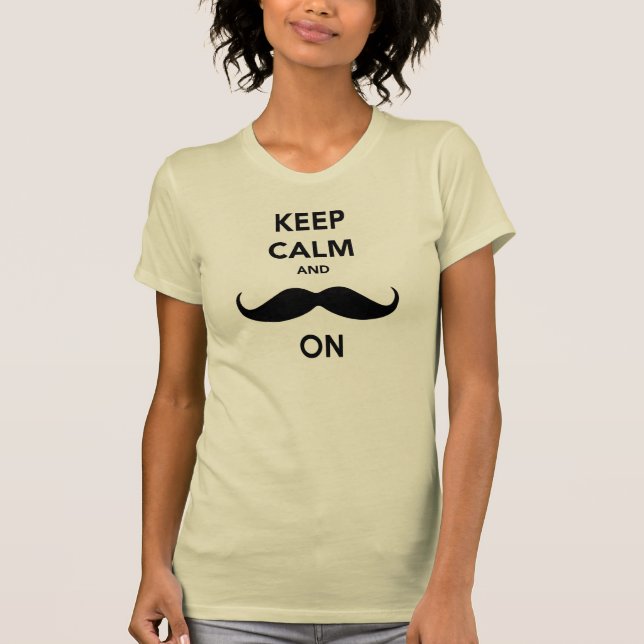 Camiseta Guarde la calma y el bigote encendido (Anverso)