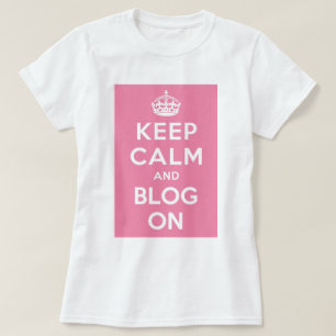 Camiseta Guarde la calma y el blog encendido