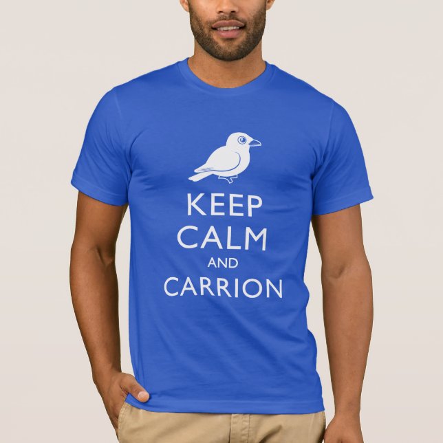 Camiseta Guarde la calma y el Carrion (el cuervo) (Anverso)