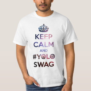 Camiseta Guarde la calma y el #yoloswag
