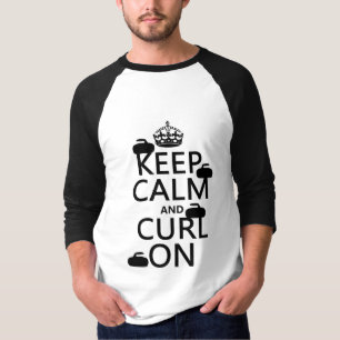 Camiseta Guarde la calma y encréspese en (cualquier color)