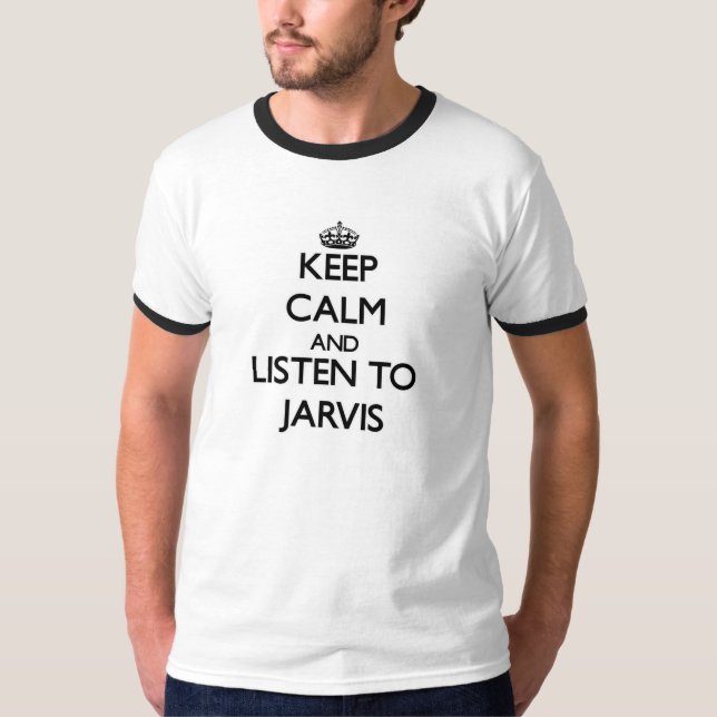Camiseta Guarde la calma y escuche Jarvis (Anverso)