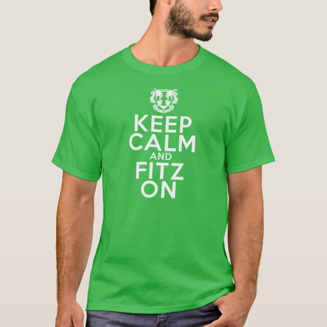 Camiseta ¡Guarde la calma y FITZ encendido! (Anverso)