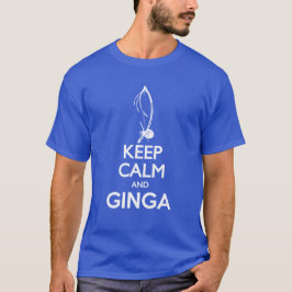 Camiseta Guarde la calma y Ginga