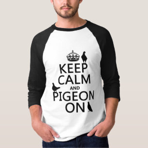 Camiseta Guarde la calma y la paloma encendido - todos los