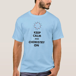 Camiseta Guarde la calma y la química encendido