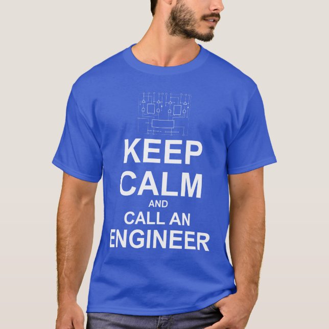 Camiseta Guarde la calma y llame a un ingeniero (Anverso)