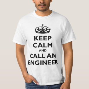 Camiseta Guarde la calma y llame a un ingeniero