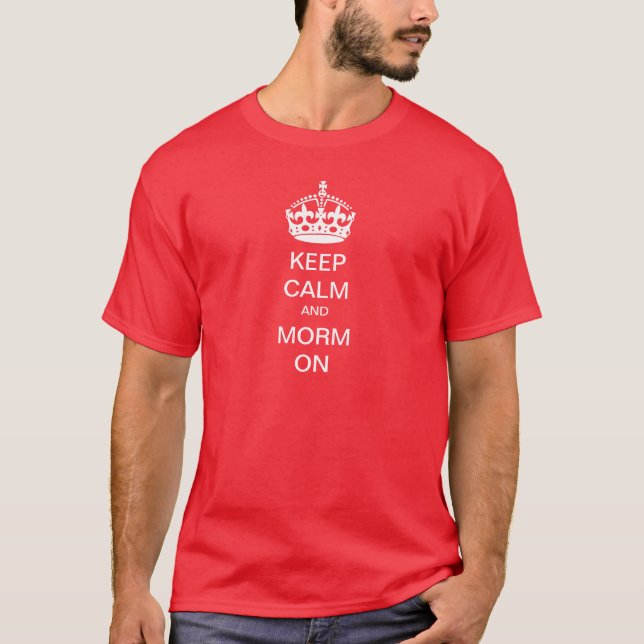 Camiseta ¡Guarde la calma y Morm encendido! (Anverso)