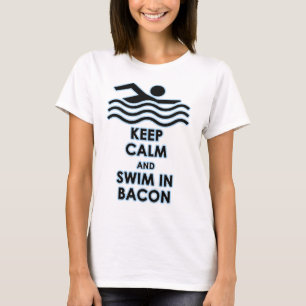 Camiseta Guarde la calma y nade en tocino