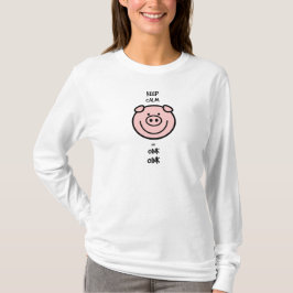 Camiseta ¡Guarde la calma y oink, oink!