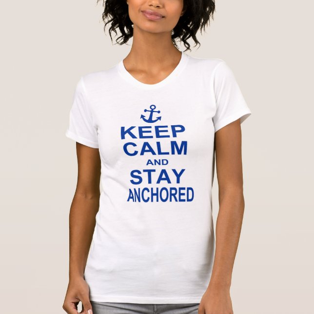 Camiseta Guarde la calma y permanezca anclado (Anverso)