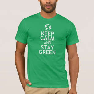 CAMISETA GUARDE LA CALMA Y PERMANEZCA VERDE