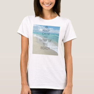 Camiseta Guarde la calma y piense en la playa