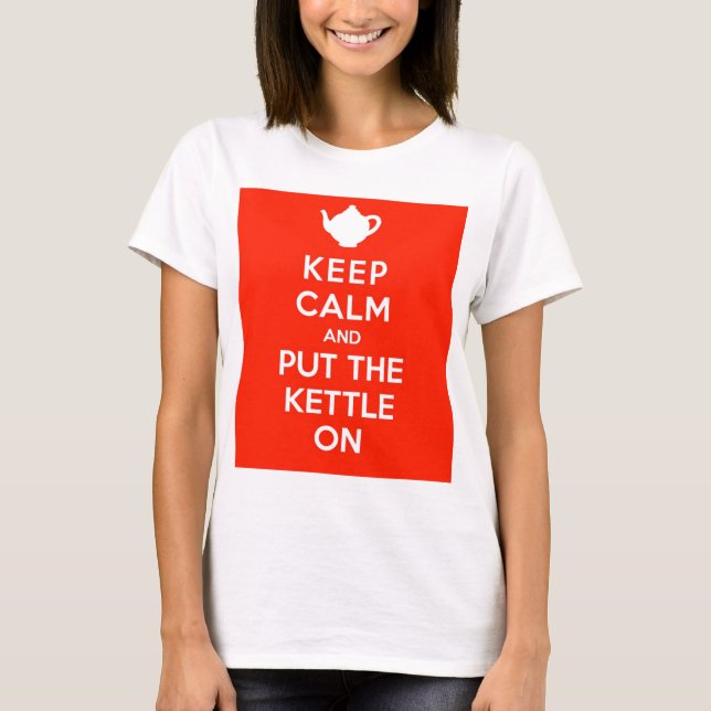 Camiseta Guarde la calma y ponga la caldera (Anverso)