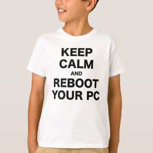 Camiseta Guarde la calma y reanude su PC