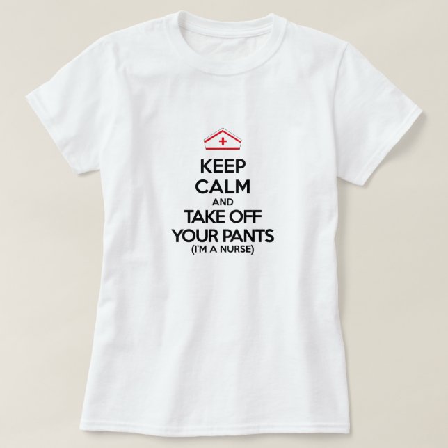 Camiseta Guarde la calma y saque sus pantalones (Diseño del anverso)