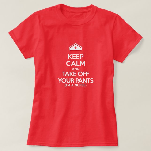 Camiseta Guarde la calma y saque sus pantalones (soy (Diseño del anverso)