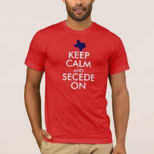 Camiseta Guarde la calma y Secede encendido