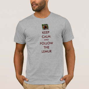 Camiseta Guarde la calma y siga el Lemur