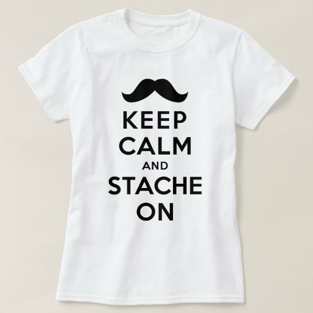 Camiseta Guarde la calma y Stache encendido (Diseño del anverso)