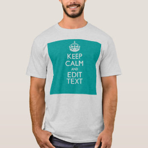 Camiseta Guarde la calma y su texto en la turquesa del pavo