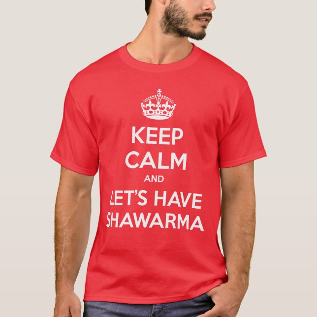 Camiseta GUARDE LA CALMA y tengamos Shawarma (Anverso)