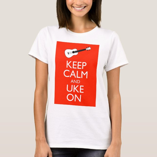 Camiseta ¡Guarde la calma y Uke encendido! (Anverso)