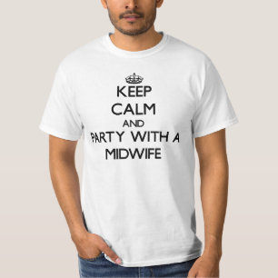 Camiseta Guarde la calma y vaya de fiesta con una partera