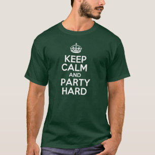 Camiseta Guarde la calma y vaya de fiesta difícilmente