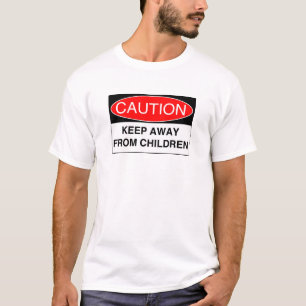 Camiseta Guarde lejos de niños