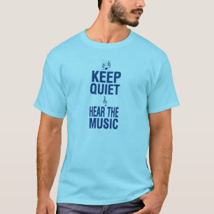 Camiseta Guarde silenciosamente y oiga la música