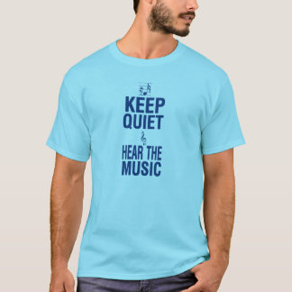 Camiseta Guarde silenciosamente y oiga la música