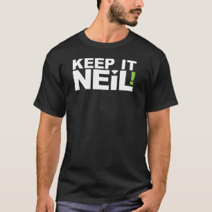 Camiseta ¡Guárdelo NEIL!