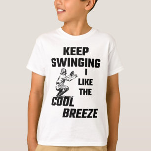 Camiseta Guárdeme el balancear tienen gusto de la brisa