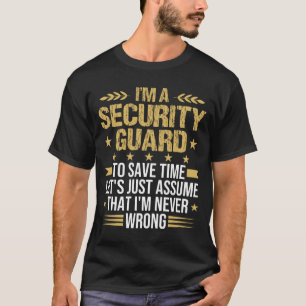 Camiseta guardia de seguridad para ahorrar tiempo, servicio
