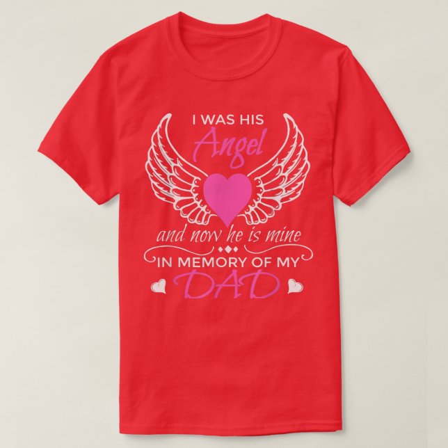 Camiseta Guardian Angel Dad I Was His Angel Now He Is Mine  (Diseño del anverso)