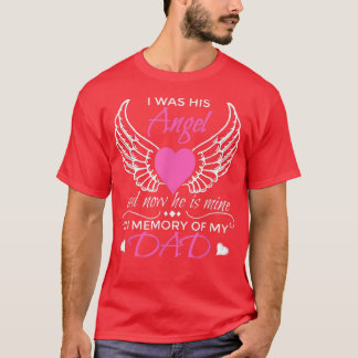 Camiseta Guardian Angel Dad I Was His Angel Now He Is Mine