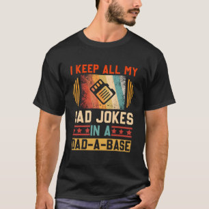 Camiseta Guardo Todos Mis Chistes De Papá En Una Base De Da