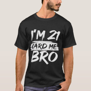 Camiseta Guay 21º Cumpleaños Para Los Hombres Jóvenes De 21