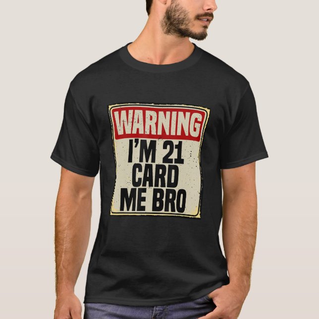 Camiseta Guay 21º cumpleaños Tengo 21 Card Me Bro Men Boys  (Anverso)