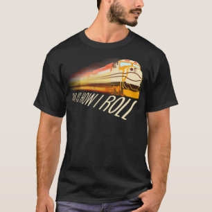 Camiseta Guay Así Es Como Giro Funny Railway Locomotiv