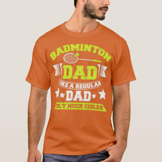 Camiseta Guay Badminton Dad Badminton Player Padre 4