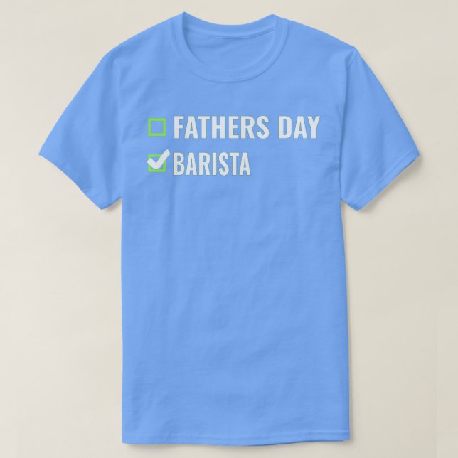 Camiseta Guay Barista Fathers Day Barista 2 (Diseño del anverso)
