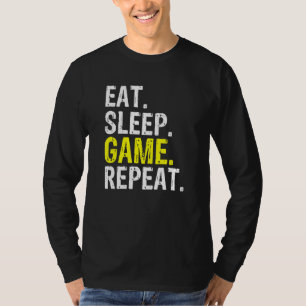 Camiseta Guay Comer Juego De Sueño Repetir Juego Y Gamer Me