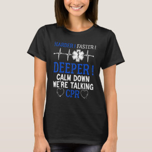 Camiseta Guay Cpr Emt Ems Paramédico Health Care Quote Desi