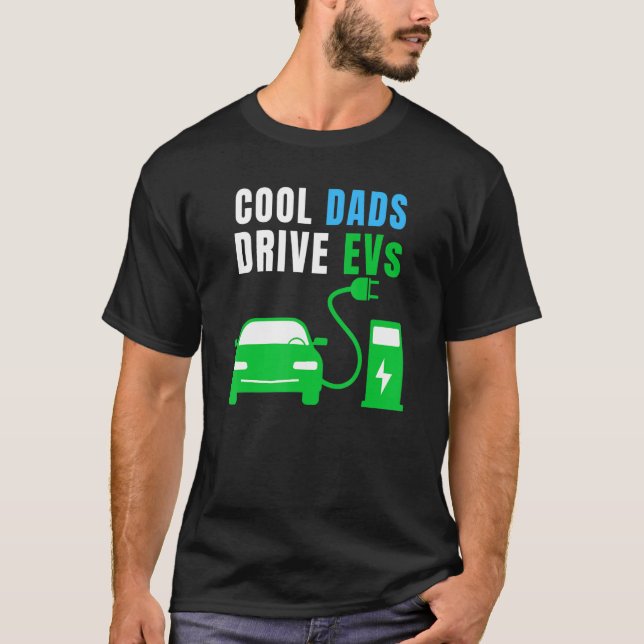 Camiseta Guay Dads Drive EVs Drive EVs EV Life Electric Ve (Anverso)