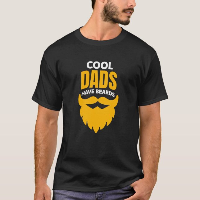 Camiseta "Guay Dads Have Beards" Graciosos regalos del Día  (Anverso)