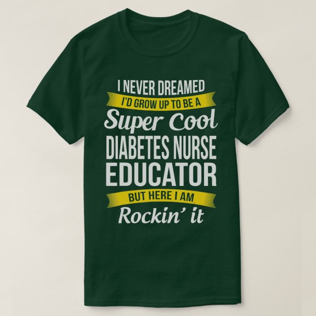 Camiseta Guay Diabetes Enfermera Educadora Graciosa (Diseño del anverso)